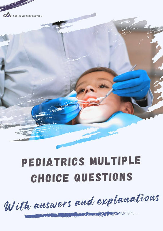 Pediatric Dentistry 200 MCQs: Comprehensive Practice for Dental Professionals